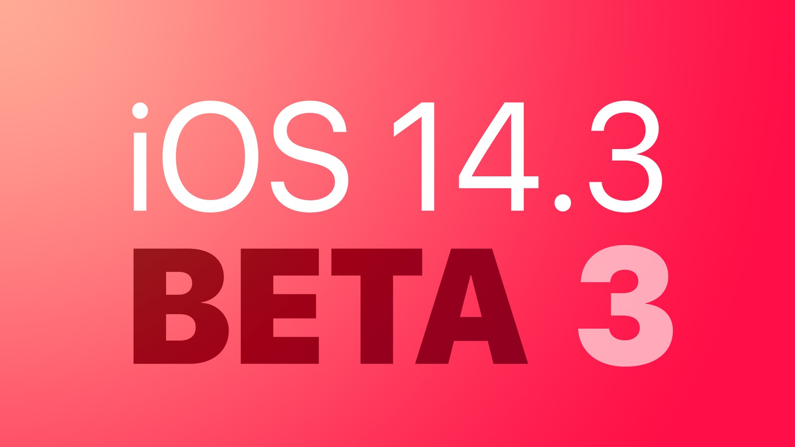 iOS14.3beta3怎么样 ios14.3beta3流畅吗